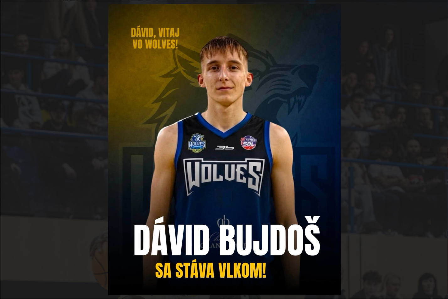 DÁVID BUJDOŠ sa stáva VLKOM!